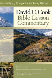 Cover Art for 9781434704788, David C. Cook KJV Bible Lesson Commentary: The Essential Study Companion for Every Disciple by Dan Lioy