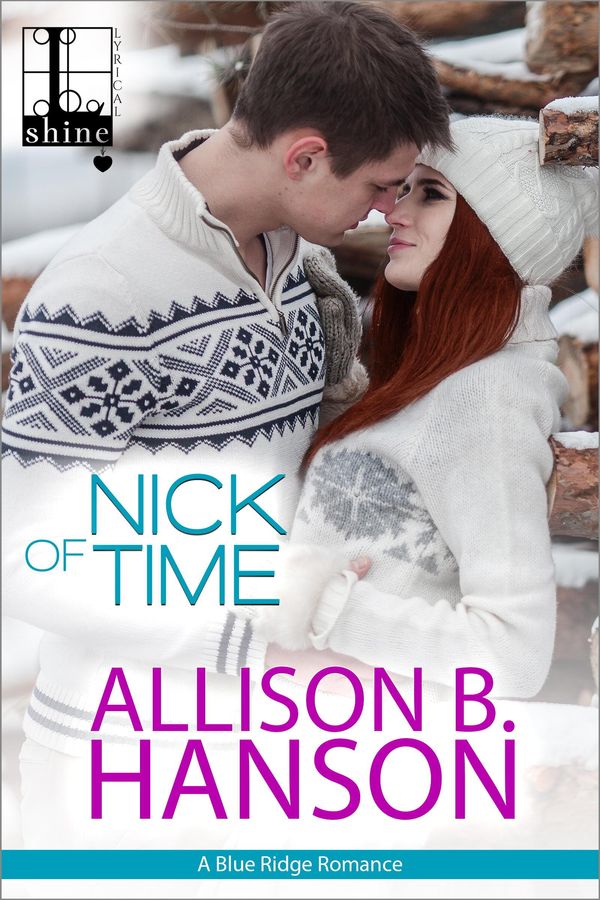 Cover Art for 9781616509620, Nick of Time by Allison B. Hanson
