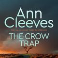 Cover Art for 9781035012688, The Crow Trap by Ann Cleeves