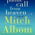Cover Art for 9780062294401, The First Phone Call from Heaven by Mitch Albom