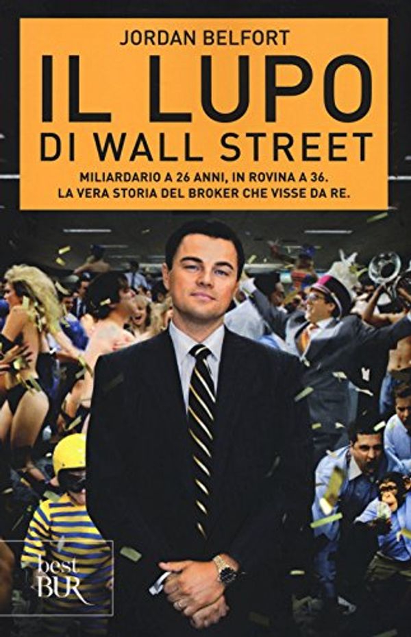 Cover Art for 9788817082693, Il lupo di Wall Street by Jordan Belfort