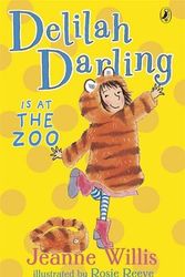 Cover Art for 9780141322827, Delilah Darling is at the Zoo by Jeanne Willis