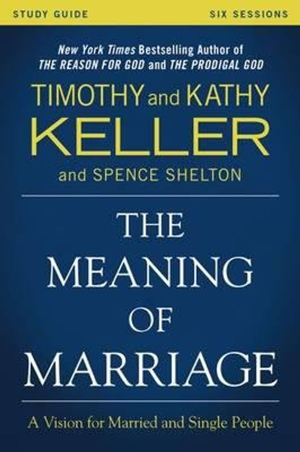 Cover Art for B01DHEQDU6, By Timothy J Keller ; Kathy Keller ( Author ) [ Meaning of Marriage Study Guide: A Vision for Married and Single People By Sep-2015 Paperback by Timothy J Keller ; Kathy Keller