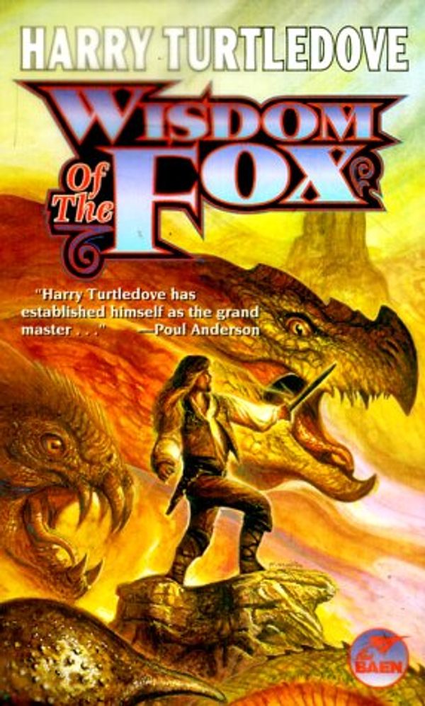 Cover Art for 9780671578381, Wisdom Of The Fox (Baen Fantasy) by Harry Turtledove