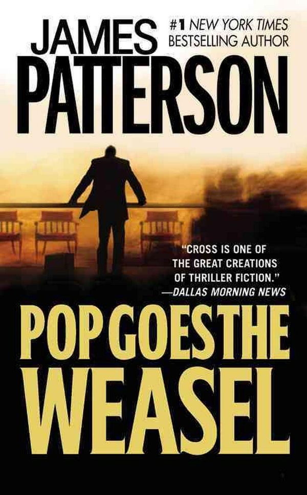 Cover Art for 9780613336079, Pop Goes The Weasel (Turtleback School & Library Binding Edition) (Alex Cross) by James Patterson