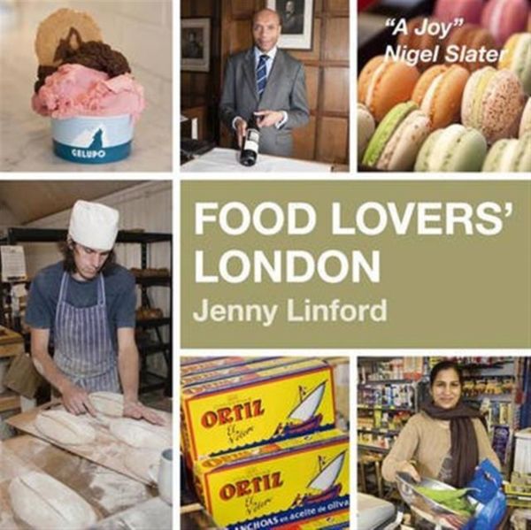 Cover Art for 9781902910475, Food Lovers' London by Jenny Linford
