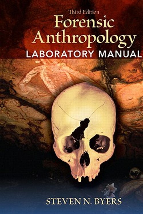 Cover Art for 9780205790135, Forensic Anthropology Laboratory Manual: To Be Used in Conjunction with Introduction to Forensic Anthropology, Fourth Edition by Steven N. Byers