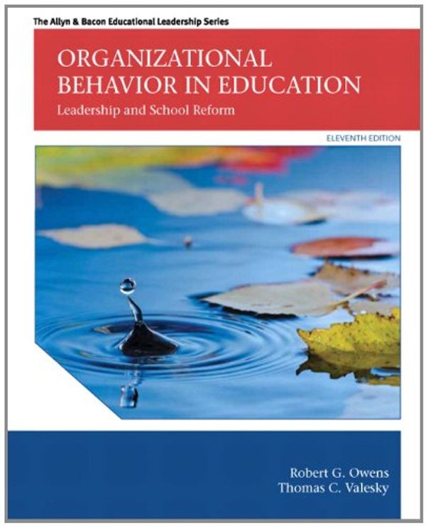 Cover Art for 9780133489033, Organizational Behavior in Education by Robert E. Owens