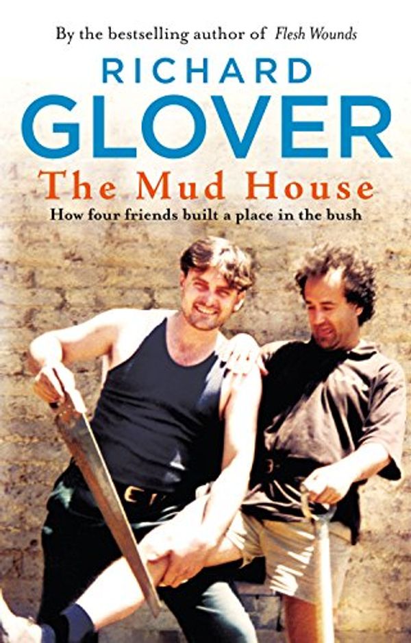 Cover Art for B003IAESFC, The Mud House by Richard Glover