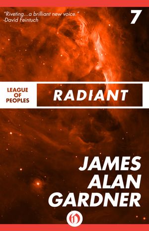 Cover Art for 9781497627352, Radiant by James Alan Gardner