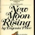 Cover Art for 9780553128352, New Moon Rising by Eugenia Price