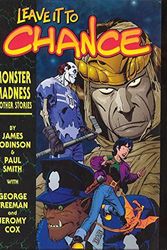 Cover Art for 9781582402987, Leave it to Chance: Monster Madness v. 3 by James Robinson