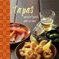 Cover Art for 9781849755702, Tapas and other Spanish plates to share by Ryland Peters & Small