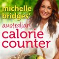 Cover Art for 9780143568247, Michelle Bridges' Australian Calorie Counter by Michelle Bridges