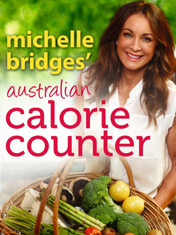 Cover Art for 9780143568247, Michelle Bridges' Australian Calorie Counter by Michelle Bridges