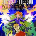 Cover Art for B01K16G0KQ, James Patterson's Witch & Wizard Volume 1: Battle for Shadowland (Witch & Wizard (Graphic Novels)) by James Patterson (2011-11-08) by James Patterson;Dara Naraghi