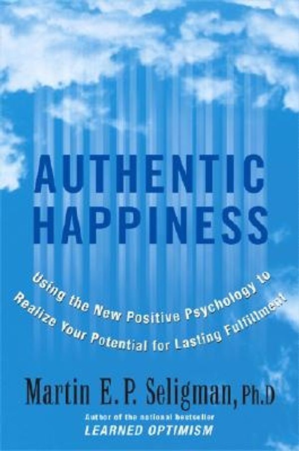 Cover Art for 9780743222976, Authentic Happiness by Martin E. p. Seligman