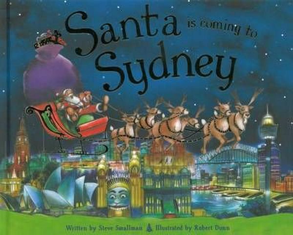 Cover Art for 9781743400999, Santa is Coming to Sydney by Steve Smallman