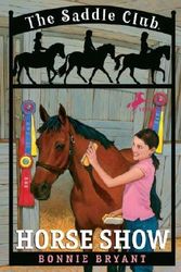 Cover Art for 9780553157697, Saddle Club 8: Horse Show by Bonnie Bryant