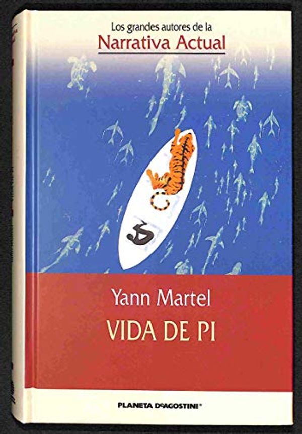 Cover Art for 9788467409994, Vida de Pi by Yann Martel