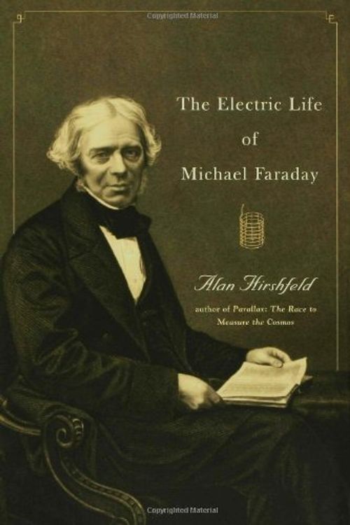 Cover Art for 9780802714701, The Electric Life of Michael Faraday by Alan W. Hirshfeld