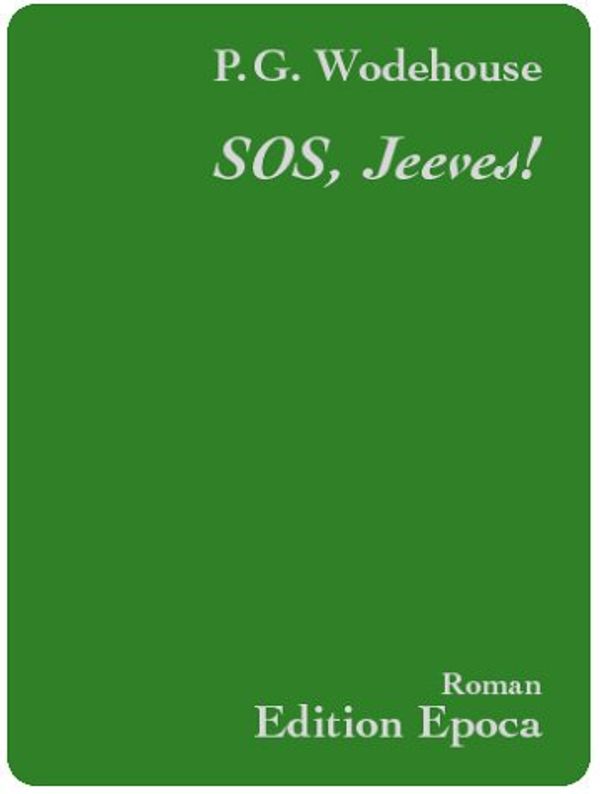 Cover Art for 9783905513301, SOS, Jeeves! by Pelham G. Wodehouse