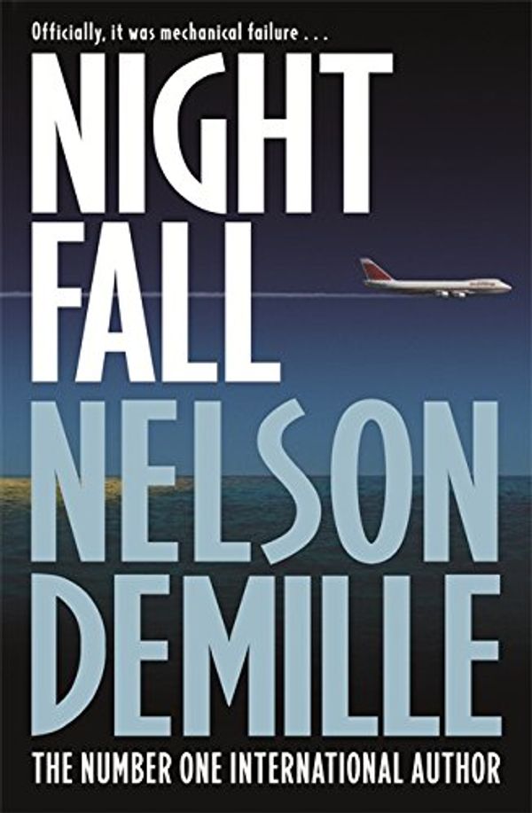 Cover Art for 9780316858496, Night Fall by Nelson DeMille