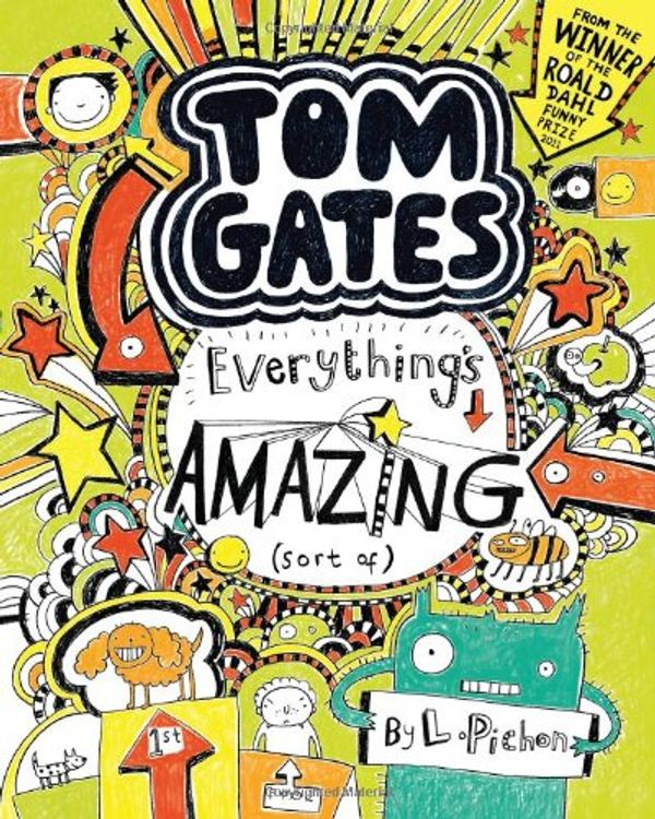 Cover Art for 9781443124911, Tom Gates: Everything's Amazing (sort of) by Liz Pichon