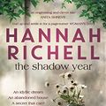 Cover Art for B00AYWLUVC, The Shadow Year by Hannah Richell