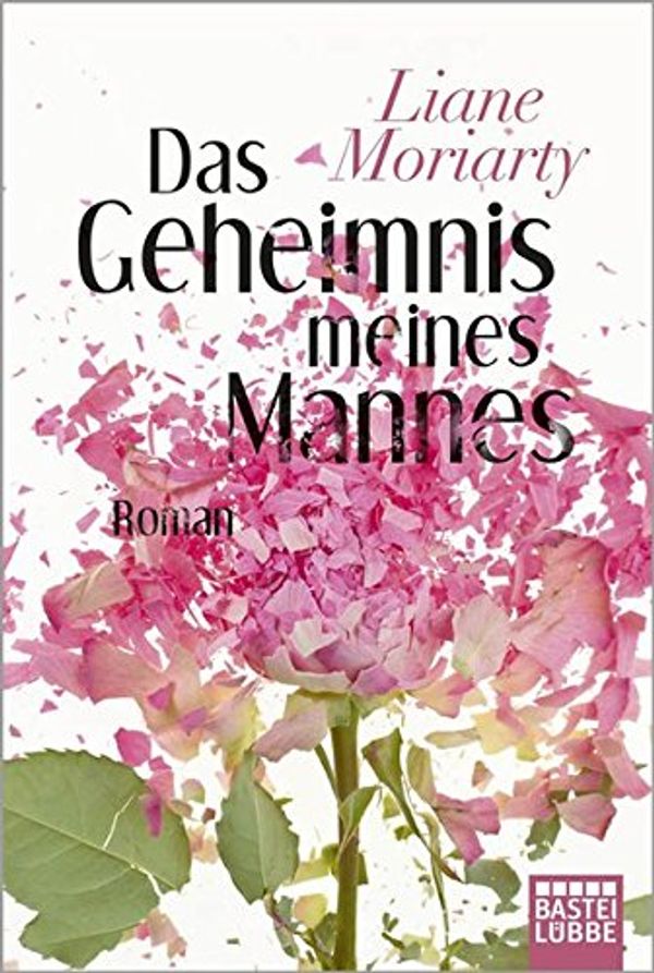 Cover Art for 9783404171484, Das Geheimnis meines Mannes by Liane Moriarty