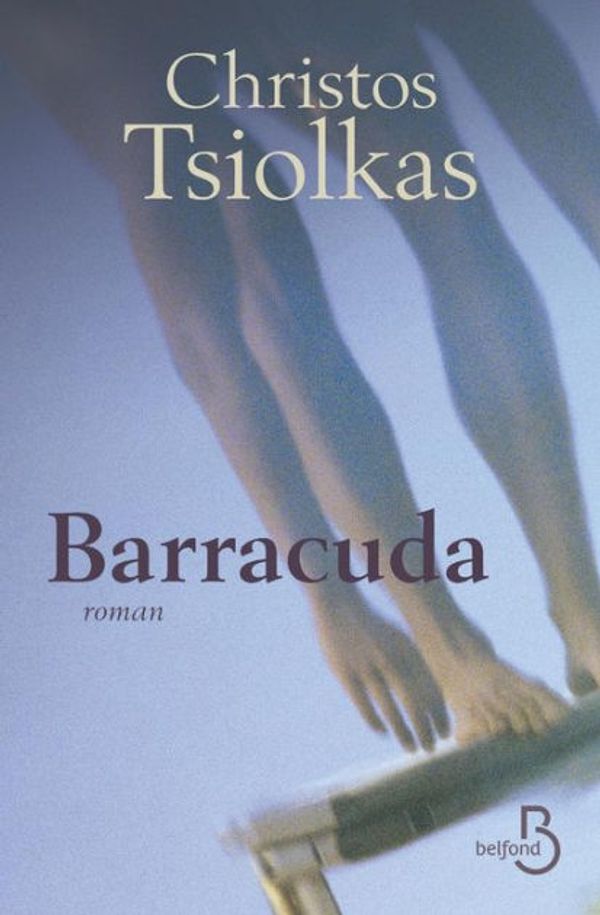 Cover Art for 9782714457912, Barracuda: Roman by Christos Tsiolkas
