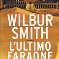 Cover Art for 9788830438736, L'ultimo faraone by Wilbur Smith