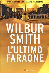 Cover Art for 9788830438736, L'ultimo faraone by Wilbur Smith