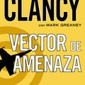 Cover Art for 9780451471062, Vector de amenaza by Tom Clancy
