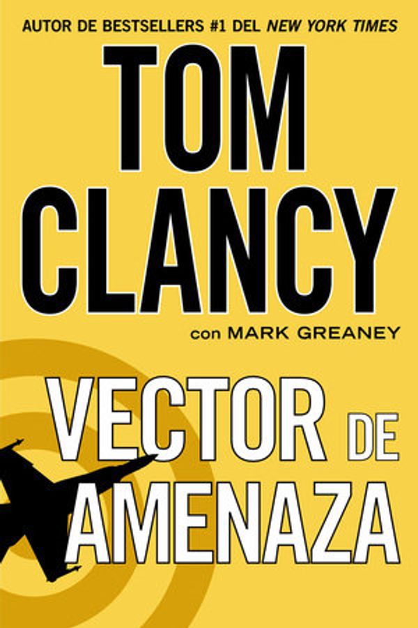 Cover Art for 9780451471062, Vector de amenaza by Tom Clancy