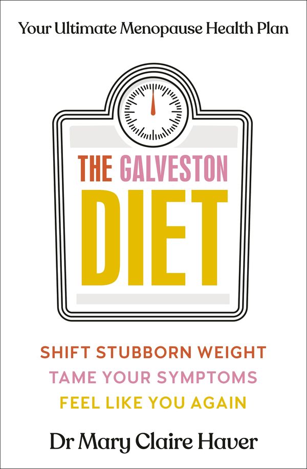 Cover Art for 9780241638057, The Galveston Diet by Haver, Dr Mary Claire