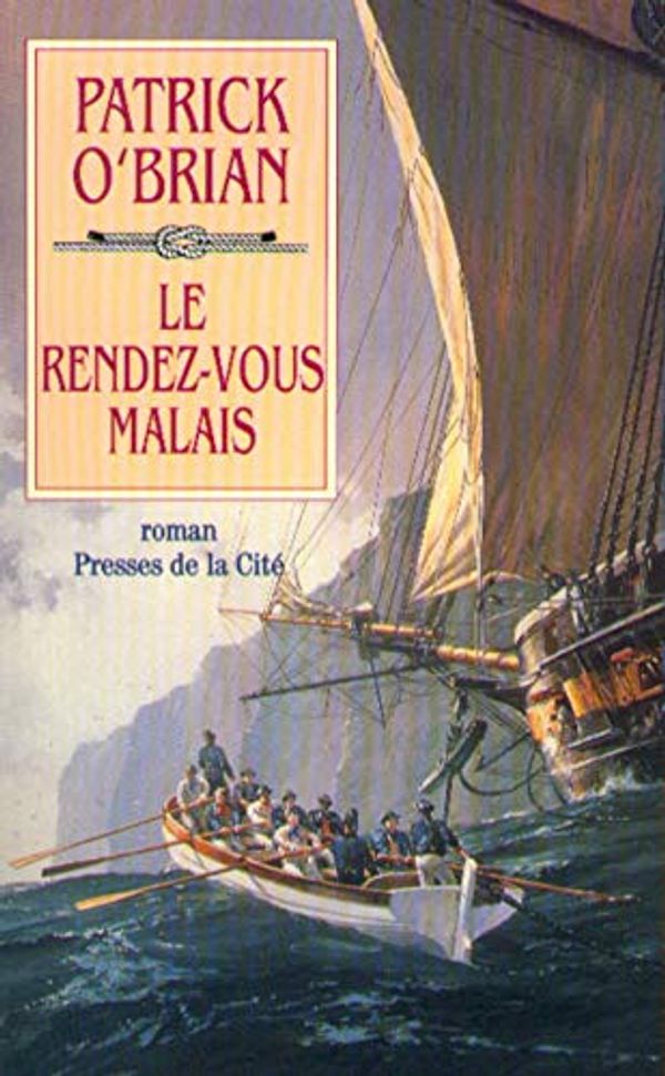 Cover Art for 9782258053779, Le rendez-vous malais - tome 13 by O'Brian, Patrick