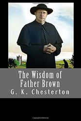 Cover Art for 9781545104941, The Wisdom of Father Brown by G. K. Chesterton