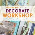 Cover Art for 9781743361917, Decorate Workshop by Holly Becker