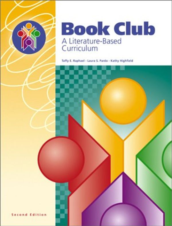 Cover Art for 9781931376075, Book Club: A Literature-Based Curriculum (2nd Edition) by Taffy E. Raphael