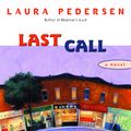 Cover Art for 9780345461919, Last Call by Laura Pedersen