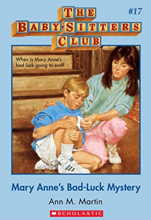 Cover Art for B00A8582PM, The Baby-Sitters Club #17: Mary Anne's Bad-Luck Mystery by Ann M. Martin