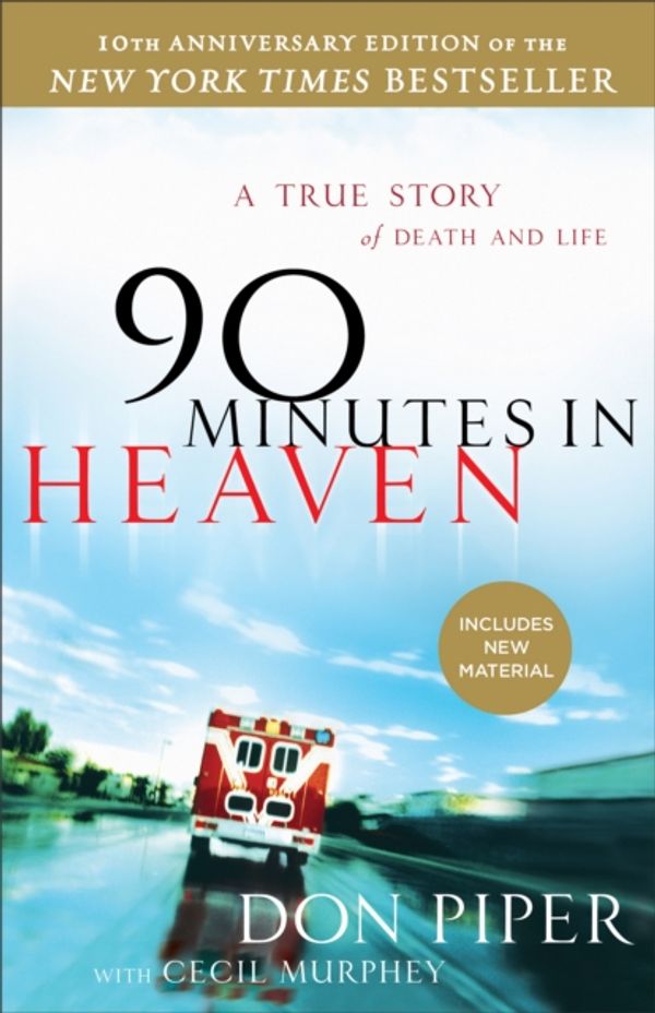 Cover Art for 9780800723231, 90 Minutes in Heaven by Don Piper
