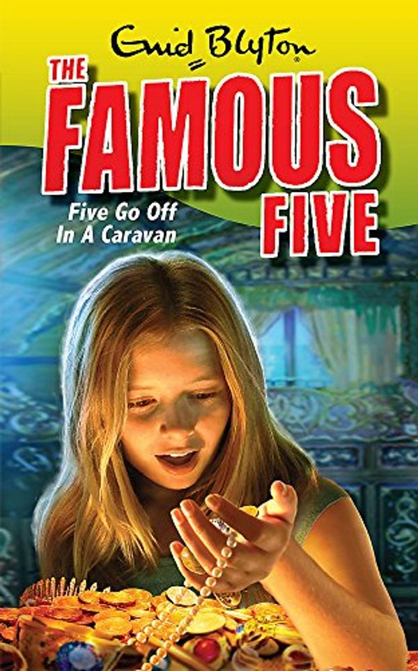 Cover Art for 9780340931639, Famous Five: Five Go Off In A Caravan: Book 5 by Enid Blyton