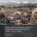 Cover Art for 9781136790867, War, Culture and Society in Early Modern South Asia, 1740-1849 by Kaushik Roy
