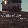 Cover Art for 9781477313008, The Quality of Life Report by Meghan Daum
