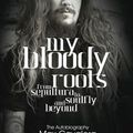 Cover Art for 9781908279644, My Bloody Roots by Joel McIver