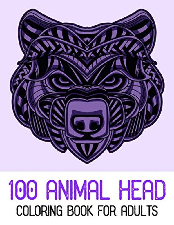 Cover Art for 9781707966035, 100 Animal Head Coloring Book For Adults by King of Store