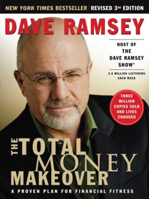 Cover Art for 9781418529994, The Total Money Makeover by Dave Ramsey