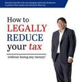 Cover Art for 9780648258308, How to Legally Reduce Your Tax by Ed Chan